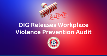 Thumbnail for OIG Releases Workplace Violence Prevention Audit