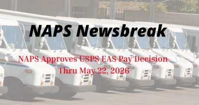 Thumbnail for NAPS Newsbreak: NAPS Approves USPS EAS Pay Decision Thru May 22, 2026